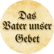 Das Vaterunser Gebet